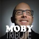 Moby TRIBUTE