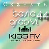 Dj Streamteck - #44 Basic Groove Radioshow on Kiss Fm