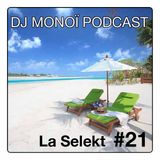 DJ MONOÏ PODCAST LA SELEKT #21