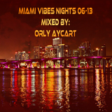 Miami Vibes Nights 06-13