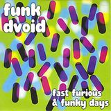 Fast, Furious & Funky Days