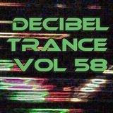Decibel Trance & Progressive Mix Series, Volume 58 - March/April
