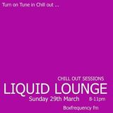 Liquid Lounge - Chill Out Sessions (Part One) Box Frequency FM March 2015