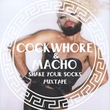 Cockwhore & Macho - Shake Your Socks Mix