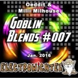 Oeddit And Milli Milhouse - Goblin Blends #007