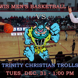 Lewis Men's Basketball vs. Trinity Christian Trolls