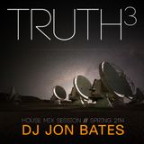 TRUTHsquared (house mix set) by dj jon bates / 2014 springtime