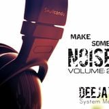 Make Some Noise Volume:2 (DeeJay KC feat. Afrojack, Steve Aoki, David Guetta and Shermanology)