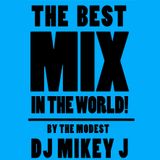 The Best Mix in the World!