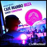 Cafe Mambo Sunset Ibiza Competition Mix