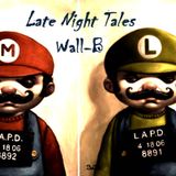 Late Night Tales - Wall-B