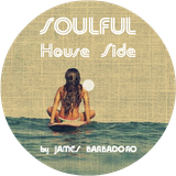 Soulful House Side | by James Barbadoro