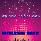 JAKE BROOK & HEDLEY JAMES (b2b) - House MiX