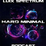 HARD MINIMAL Podcast #38 LUIX SPECTRUM