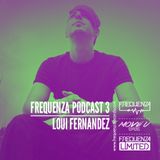 Frequenza Podcast #3 - Loui Fernandez (June 2015)