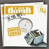 The Bomb | Napa 2003 (Mix CD 1)