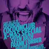 Sven Väth - Live @ XMas Special Cocoon Club Frankfurt (Germany) 2011.12.24.