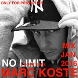 Marc Koste - No Limit PROMO Mix Jan 2016