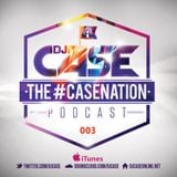The CASENATION Podcast, Episode 003