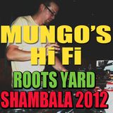 MUNGOS HI FI - Roots Yard 2012