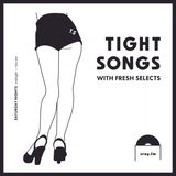 Tight Songs - Episode #80 (Nov. 14th, 2015)