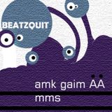 Beatzquit - Amk Gaim AA MMS