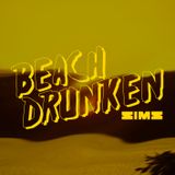 Beach Drunken