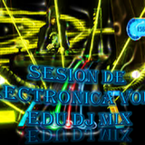 SESIÓN DE ELECTRÓNICA VOL 2 EDU DJ MIX