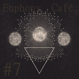 Euphony Café #7