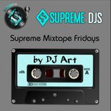 Supreme Mixtape Fridays Mix By DJ Art 03/12/16