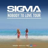 Sigma - "Nobody To Love Tour" Melbourne Promo Mix