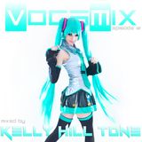 Kelly Hill Tone - ★ VOCAMIX ★ EP. 12 - April 2015