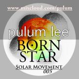 Solar Movement 005 - Born Star