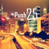 PUSH 25 - FRESH EDM HITS MIX - one hour