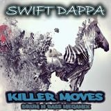 Swift Dappa - Killer Moves Megamix (2012)
