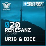 Renesanz Podcast 020 with Urig & Dice