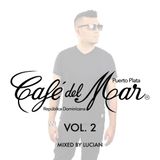Café Del Mar Puerto Plata Vol. 2 By Lucian