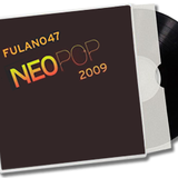 FULANO47 @ Neopop '09