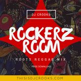 Rockerz Room - Vol. 4 - (ROOTS REGGAE MIX)