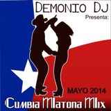 Cumbia Matona Mix mayo 2014_-_Demonio Dj Montemorelos NL Mex.