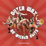 Dutch Wax on Wicked Edits
