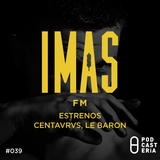 IMAS FM No. 39 - Centavrvs y Le Baron