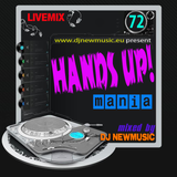 Dj Newmusic – Hands Up! Mania Vol.72 (2013)