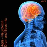 Neurotoxin - Drum and Bass Mix - DTR
