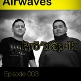 Protrapik pres Electronic Airwaves 003