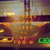 Sinners Never Sleep #1