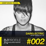 DjProfile.TV Exclusive Podcast 002- Darelectric (NY:VE)