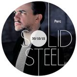 Solid Steel Radio Show 30/10/2015 Hour 1 - Perc