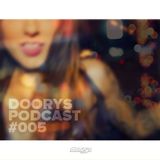 Doorys Podcast #005