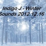 Indigo J - Winter Sounds 2012.12.16